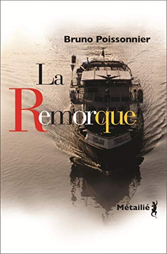 Beispielbild fr La Remorque zum Verkauf von Ammareal