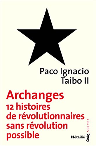 9782864248668: Archanges: Douze histoires de rvolutionnaires sans rvolution possible (Suites)
