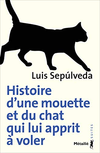 Imagen de archivo de Histoire d'une mouette et du chat qui lui apprit  voler a la venta por Librairie Th  la page