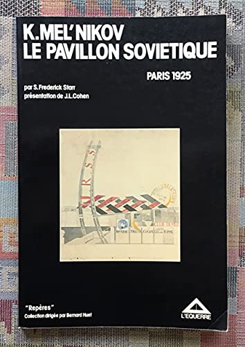 9782864250074: LE PAVILLON SOVIETIQUE. Paris 1925