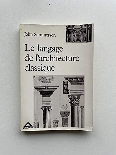 Stock image for Le Langage classique de l'architecture (Essais) for sale by Ammareal