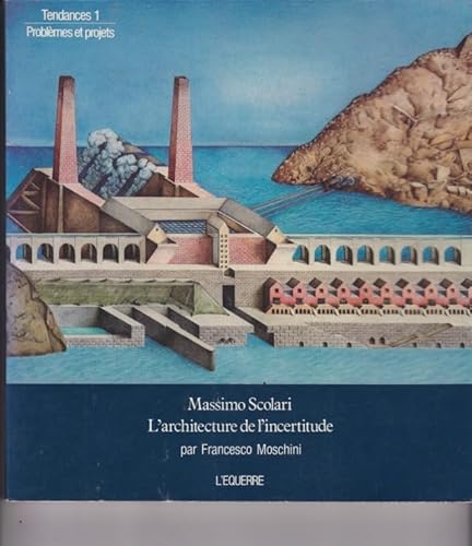 9782864250203: Massimo Scolari - L’Architecture de l’incertitude
