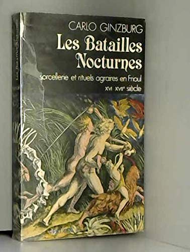 9782864320050: Les Batailles Nocturnes: Sorcellerie et Rituels Agraires en Frioul XVI-XVII siecle