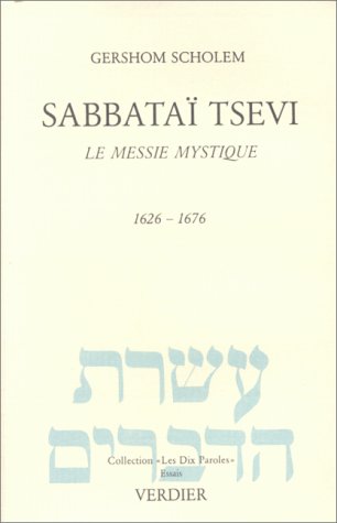 9782864320258: Sabbata Tsevi: Le messie mystique, 1626-1676