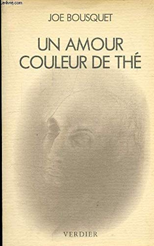 Stock image for Un amour couleur de the / correspondance [Paperback] BOUSQUET JOE for sale by LIVREAUTRESORSAS