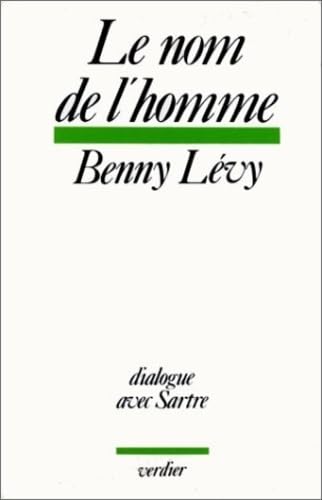 Beispielbild fr Le nom de l'homme Dialogue avec Sartre zum Verkauf von Librairie l'Aspidistra