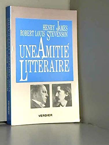 Stock image for Henry James, Robert Louis Stevenson : Une amiti littraire for sale by Ammareal