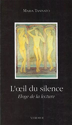 Beispielbild fr L'Oeil du silence : loge de la lecture zum Verkauf von Ammareal