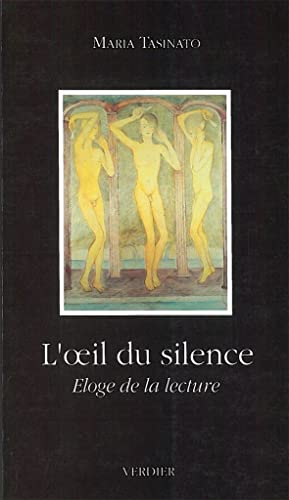Stock image for L'Oeil du silence : loge de la lecture for sale by Ammareal