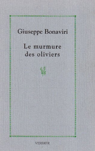 Stock image for Le murmure des oliviers Bonaviri, Giuseppe for sale by LIVREAUTRESORSAS