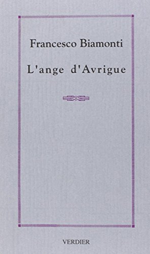 Imagen de archivo de L'ange d'Avrigue [Paperback] Biamonti Francesco a la venta por LIVREAUTRESORSAS