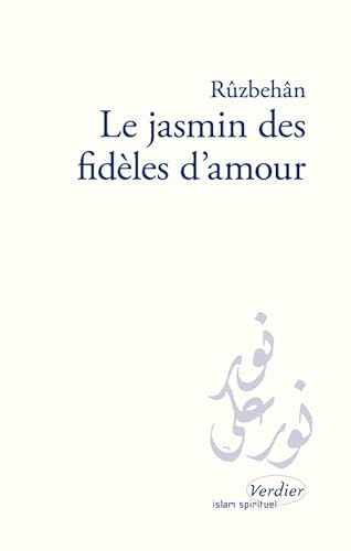 Beispielbild fr Le jasmin des fidles d'amour zum Verkauf von Chapitre.com : livres et presse ancienne