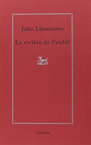 La riviÃ¨re de l'oubli (0000) (9782864321392) by Llamazares, Julio