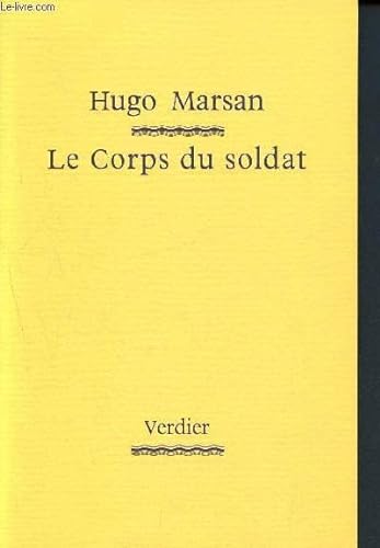 Imagen de archivo de Le Corps du soldat a la venta por medimops