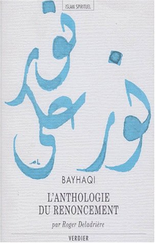 9782864321965: L'Anthologie Du Renoncement. Kitab Al-Zuhd Al-Kabir, Le Livre Majeur Du Renoncement: 0000