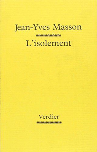 L'isolement (0000) (9782864322504) by Masson, Jean-Yves