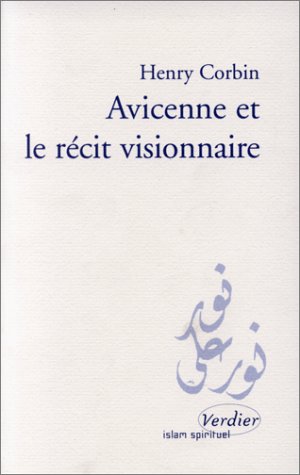 Avicenne et le rÃ©cit visionnaire (9782864323051) by CORBIN HENRY