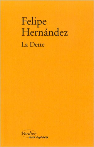La dette (0000) (9782864323433) by HernÃ¡ndez, Felipe