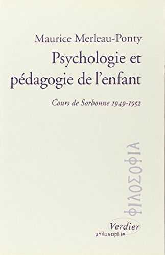 Psychologie et pédagogie de l'enfant Cours de Sorbonne 1949-1952.