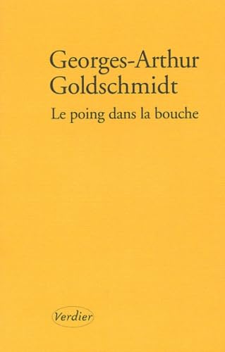 Stock image for Le poing dans la bouche un parcours (LITTERATURE FRANCAISE) for sale by Project HOME Books