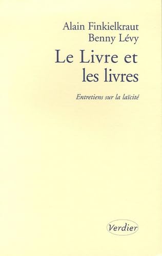 Beispielbild fr Le Livre et les livres : Entretiens sur la lacit zum Verkauf von Ammareal