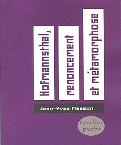 Beispielbild fr Hofmannsthal, Renoncement Et Mtamorphose : Essai zum Verkauf von RECYCLIVRE