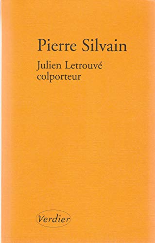 Stock image for Julien Letrouv , colporteur [Paperback] Silvain, Pierre for sale by LIVREAUTRESORSAS