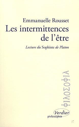 9782864325741: Les intermittences de l'tre: Lecture du Sophiste de Platon: 0000