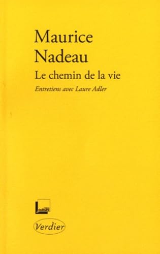 Beispielbild fr Le chemin de la vie : Entretiens avec Laure Adler zum Verkauf von Ammareal