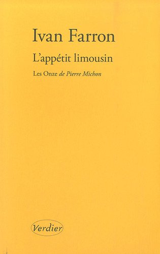 9782864326427: L'apptit limousin: Quelques rflexions sur Les Onze de Pierre Michon: 0000