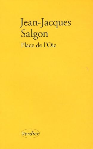 Beispielbild fr Place de l'Oie [Paperback] Salgon, Jean-Jacques zum Verkauf von LIVREAUTRESORSAS