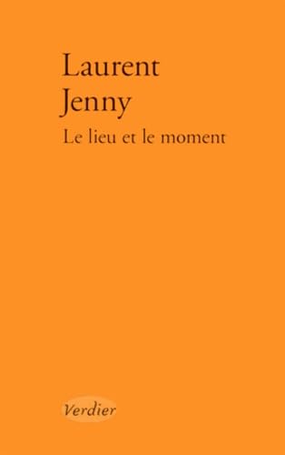 Stock image for Le lieu et le moment Jenny, Laurent for sale by BIBLIO-NET