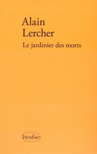 Stock image for Le jardinier des morts [Paperback] Lercher, Alain for sale by LIVREAUTRESORSAS