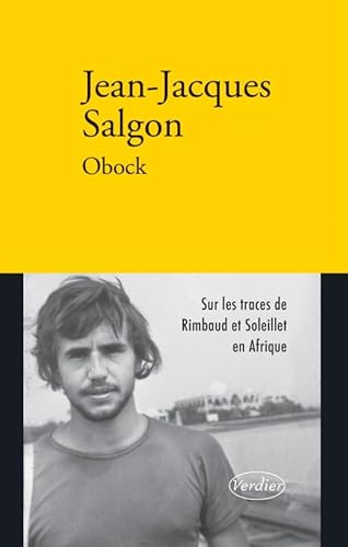 Stock image for Obock : Rimbaud et Soleillet en Afrique for sale by Ammareal