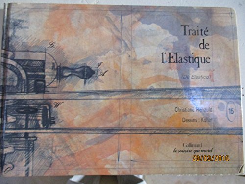 Stock image for Trait de l'lastique: de Elastico for sale by Librairie Ancienne Ren Vernet