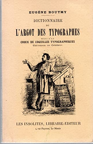 DICTIONNAIRE DE L'ARGOT DES TYPOGRAPHES