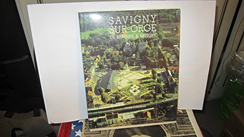 Beispielbild fr Savigny sur-orge de sabinius a savigny zum Verkauf von LIVREAUTRESORSAS