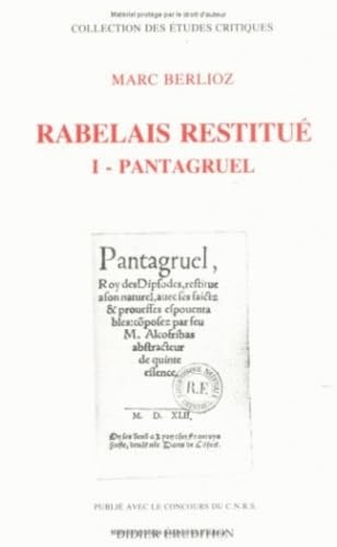 Rabelais restitue (Collection des etudes critiques ; 1, ) by Berlioz.