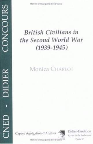 Beispielbild fr British civilians in the Second world war, 1939-1945 zum Verkauf von WorldofBooks