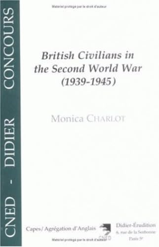 Imagen de archivo de British civilians in the Second world war, 1939-1945 a la venta por WorldofBooks