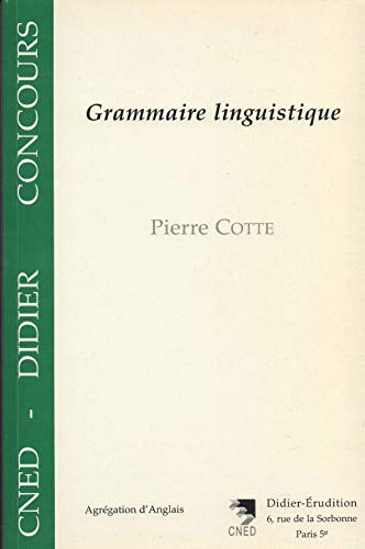9782864603252: Grammaire linguistique (CNED-Didier concours)