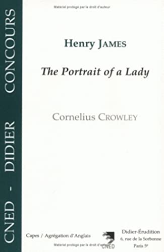 Henry James - The Portrait of a Lady (French Edition) (9782864603504) by Crowley, Cornelius