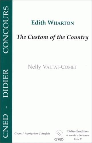 Beispielbild fr Edith Wharton : the custom of the country zum Verkauf von Ammareal