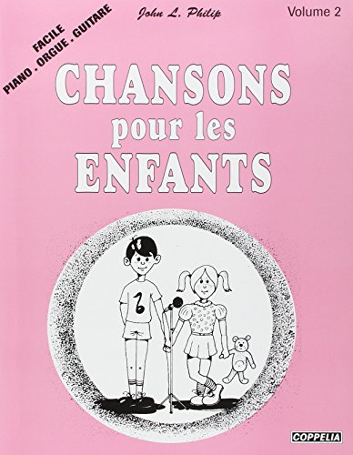 9782864610335: Partition: Chansons pour enfants faciles (piano, orgue, guitare)