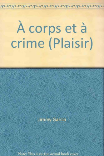 À corps et à crime