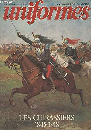 Beispielbild fr Les cuirassiers, 1845-1918 (French Edition) zum Verkauf von GF Books, Inc.