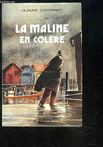 Beispielbild fr La maline en col re [Paperback] GUYONNET CLAUDE. zum Verkauf von LIVREAUTRESORSAS