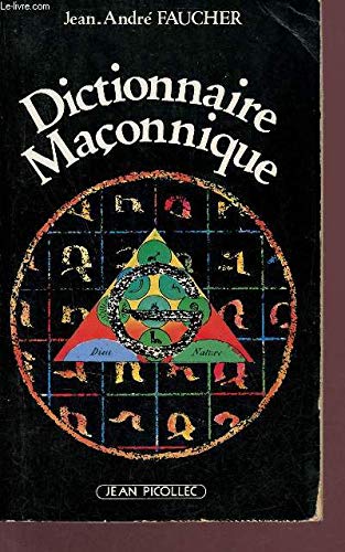 Beispielbild fr Dictionnaire maconnique [Paperback] Faucher, Jean-Andre zum Verkauf von LIVREAUTRESORSAS
