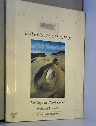 Stock image for Lucien Clergue - Empreintes Des Dieux : La Saga de Point Lobos for sale by Hennessey + Ingalls