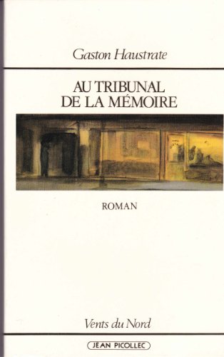 Beispielbild fr Au tribunal de la mmoire : roman zum Verkauf von La Petite Bouquinerie